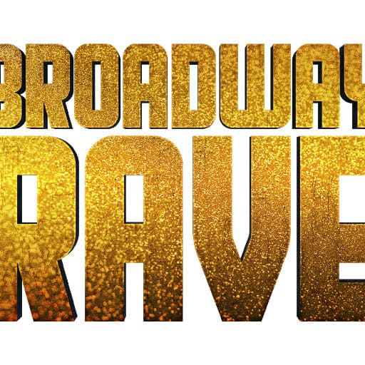 Broadway Rave Kansas City Tickets