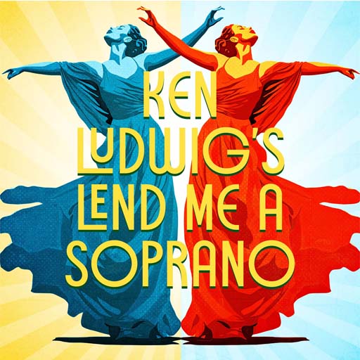 Ken Ludwig's Lend Me A Soprano Kansas City Tickets